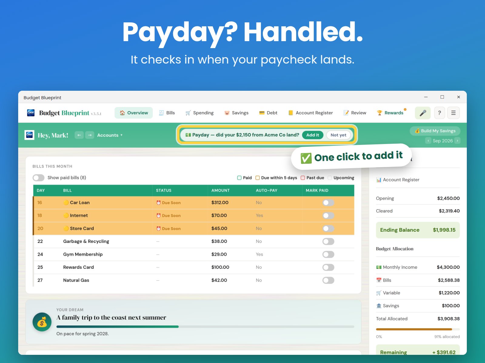 Payday? Handled — it checks in when your paycheck lands